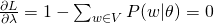 \frac{\partial L}{\partial \lambda } = 1 - \sum_{w \in V} P(w|\theta) = 0