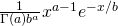 {1 \over \Gamma(a) b^a} x^{a-1} e^{-x/b}