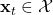 \mathbf{x}_{t} \in \mathcal{X}